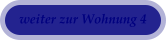 weiter zur Wohnung 4